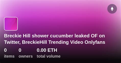 breckiehill onlyfans videos|Breckie Hill OnlyFans Videos